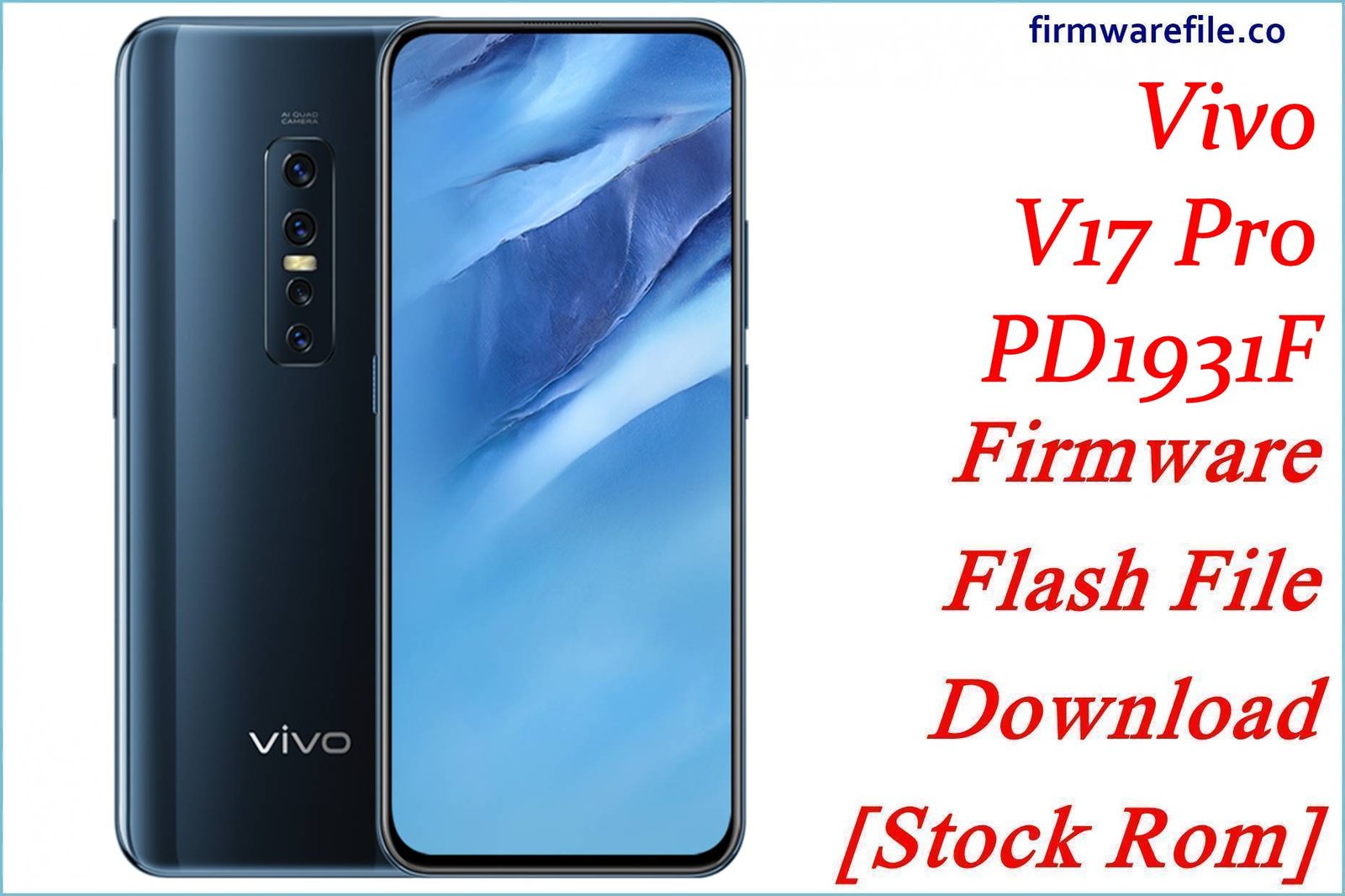 Vivo V17 Pro PD1931F Firmware Flash File Download [Stock Rom]