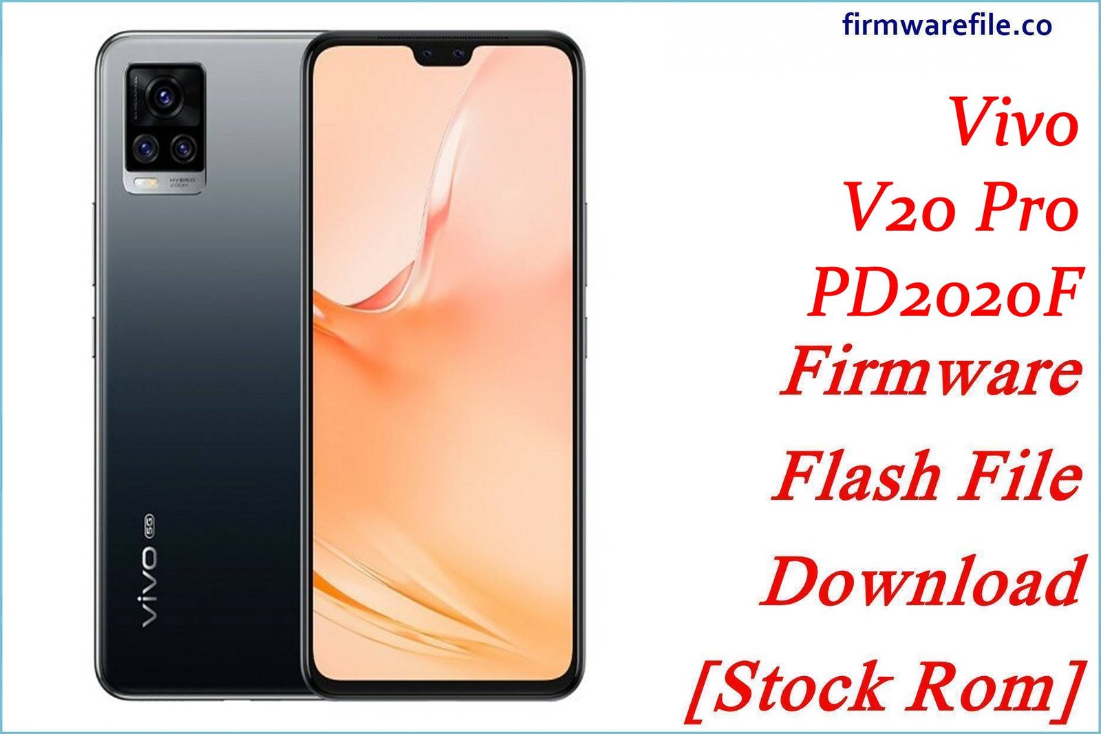 Vivo V20 Pro PD2020F Firmware Flash File Download [Stock Rom]