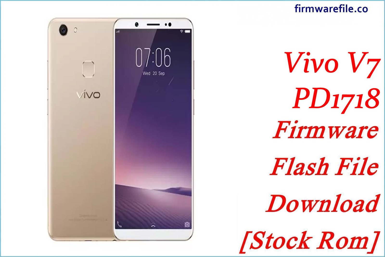 Vivo V7 PD1718 Firmware Flash File Download [Stock Rom]