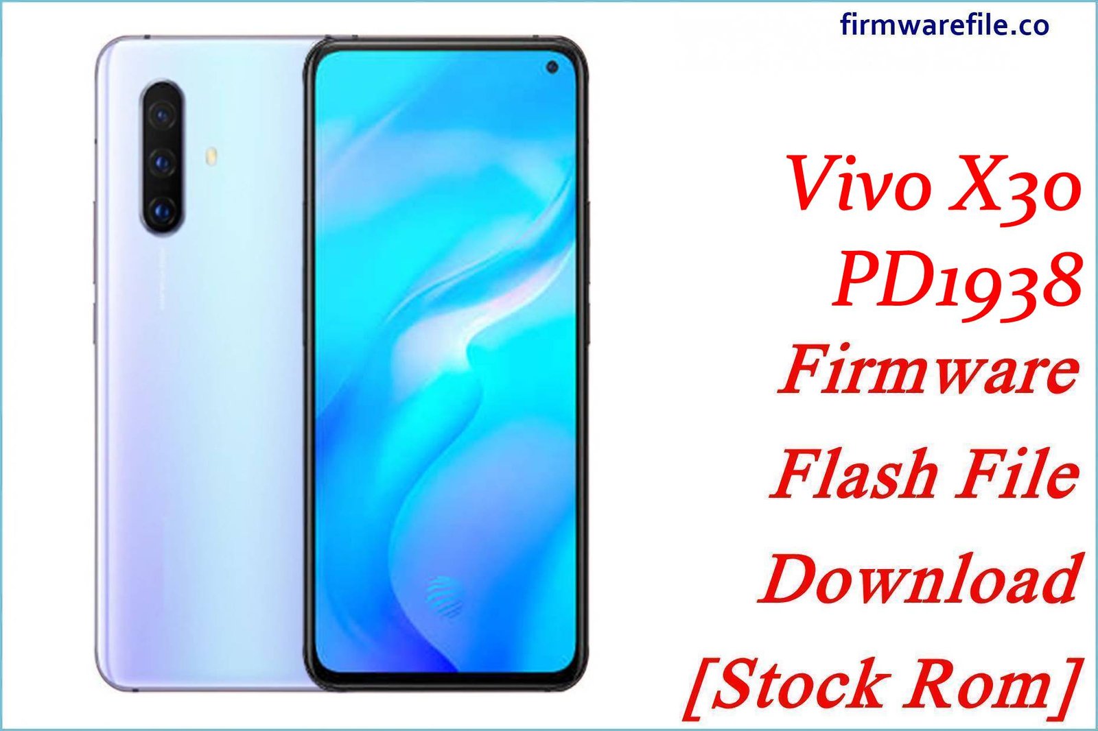 Vivo X30 PD1938 Firmware Flash File Download [Stock Rom]