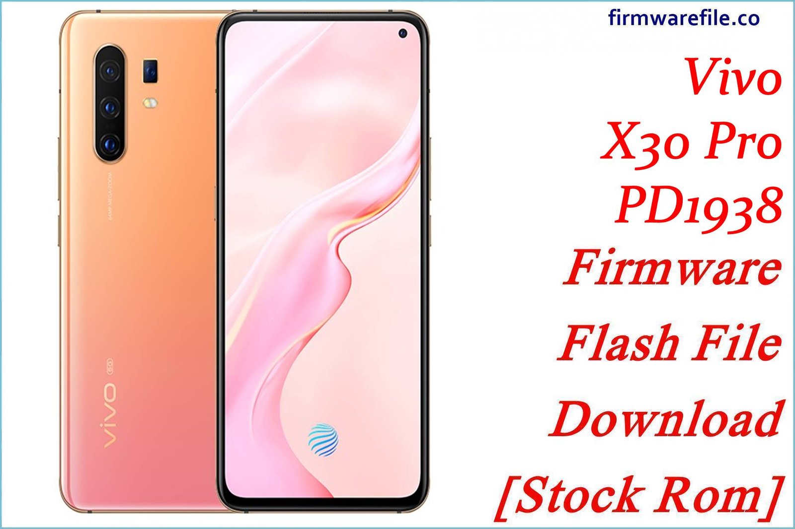 Vivo X30 Pro PD1938 Firmware Flash File Download [Stock Rom]