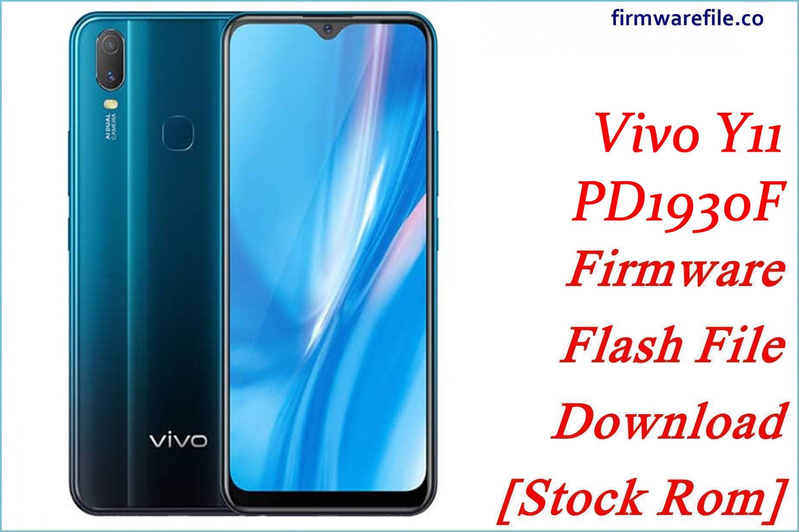 Vivo Y11 PD1930F Firmware Flash File Download [Stock Rom]