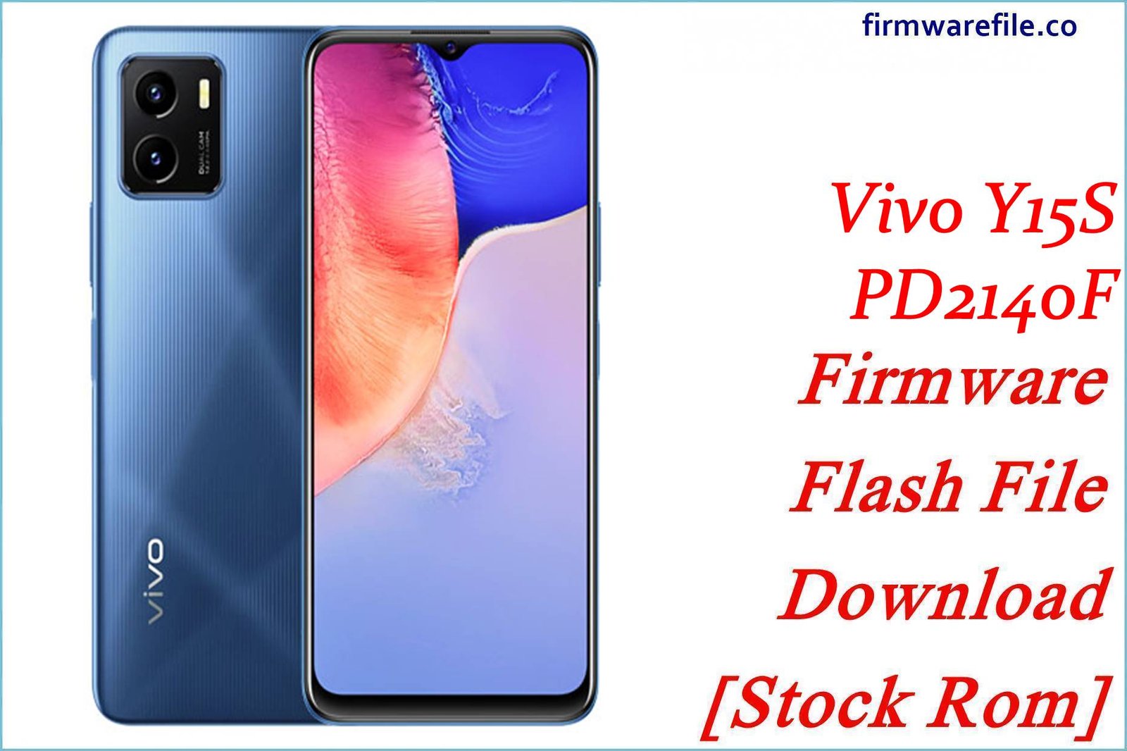 Vivo Y15S PD2140F Firmware Flash File Download [Stock Rom]