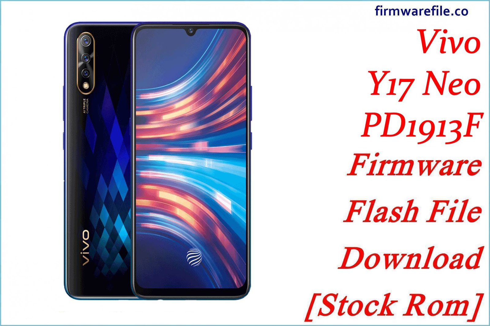 Vivo Y17 Neo PD1913F Firmware Flash File Download [Stock Rom]