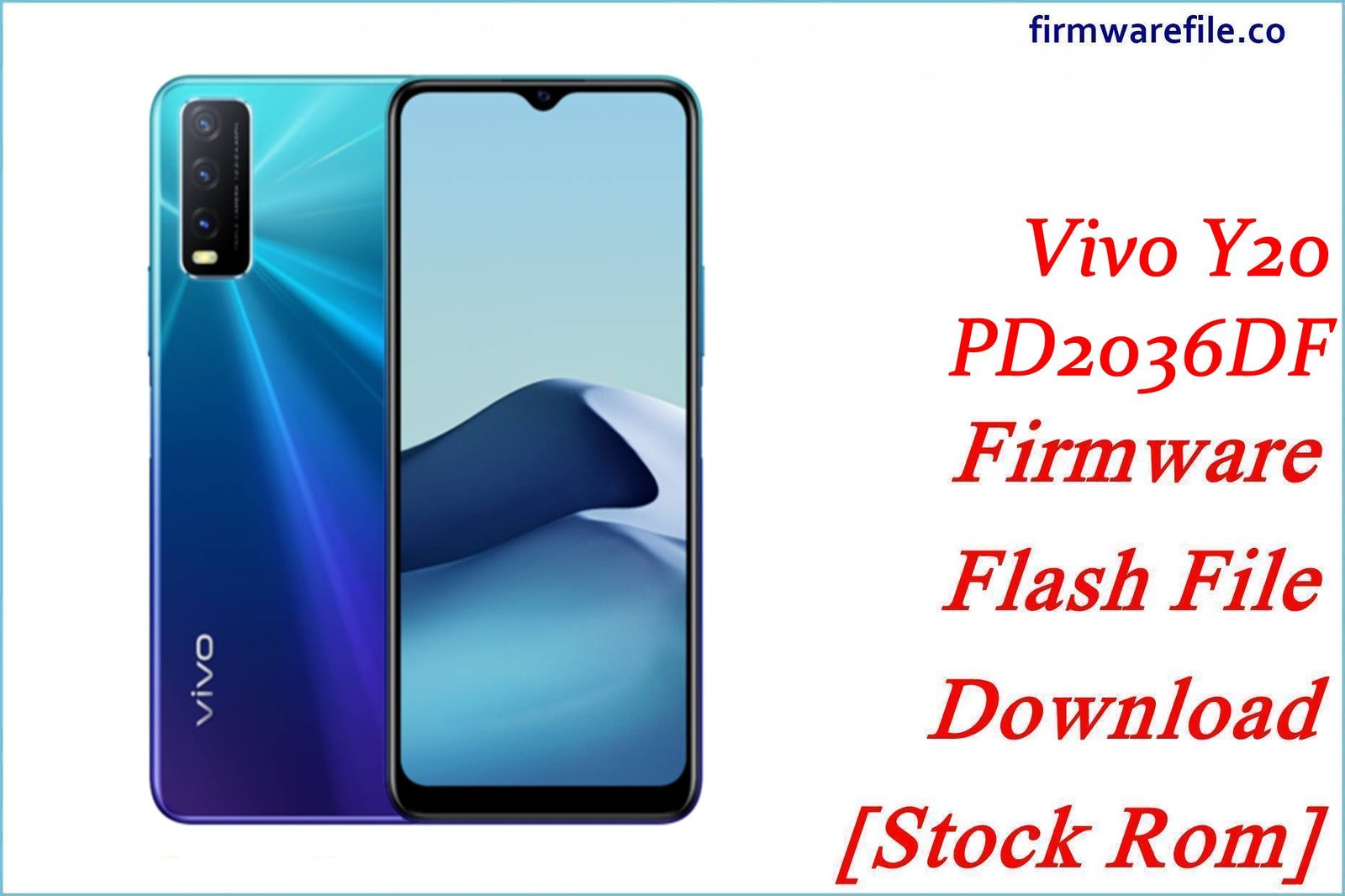 Vivo Y20 PD2036DF Firmware Flash File Download [Stock Rom]