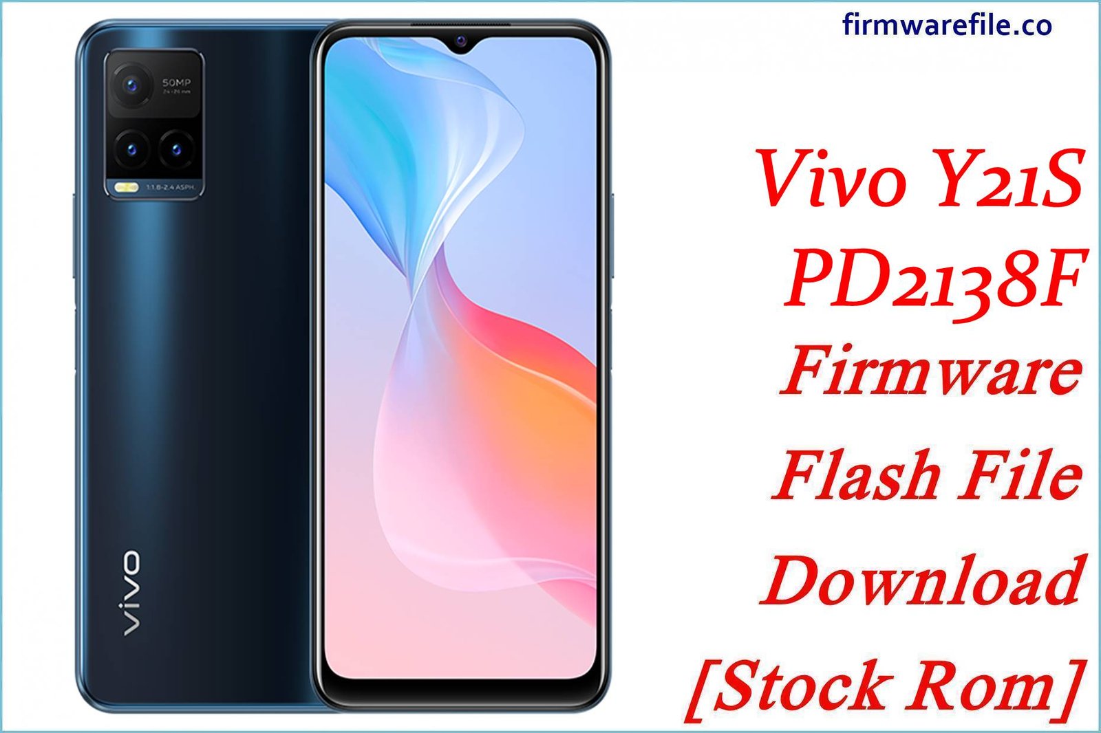 Vivo Y21S PD2138F Firmware Flash File Download [Stock Rom]