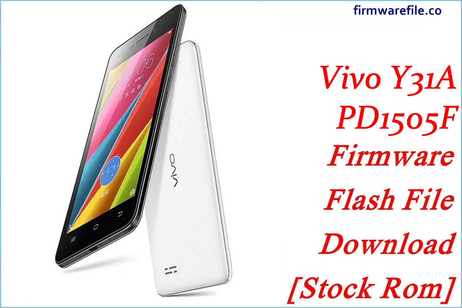 Vivo Y31A PD1505F Firmware Flash File Download [Stock Rom]