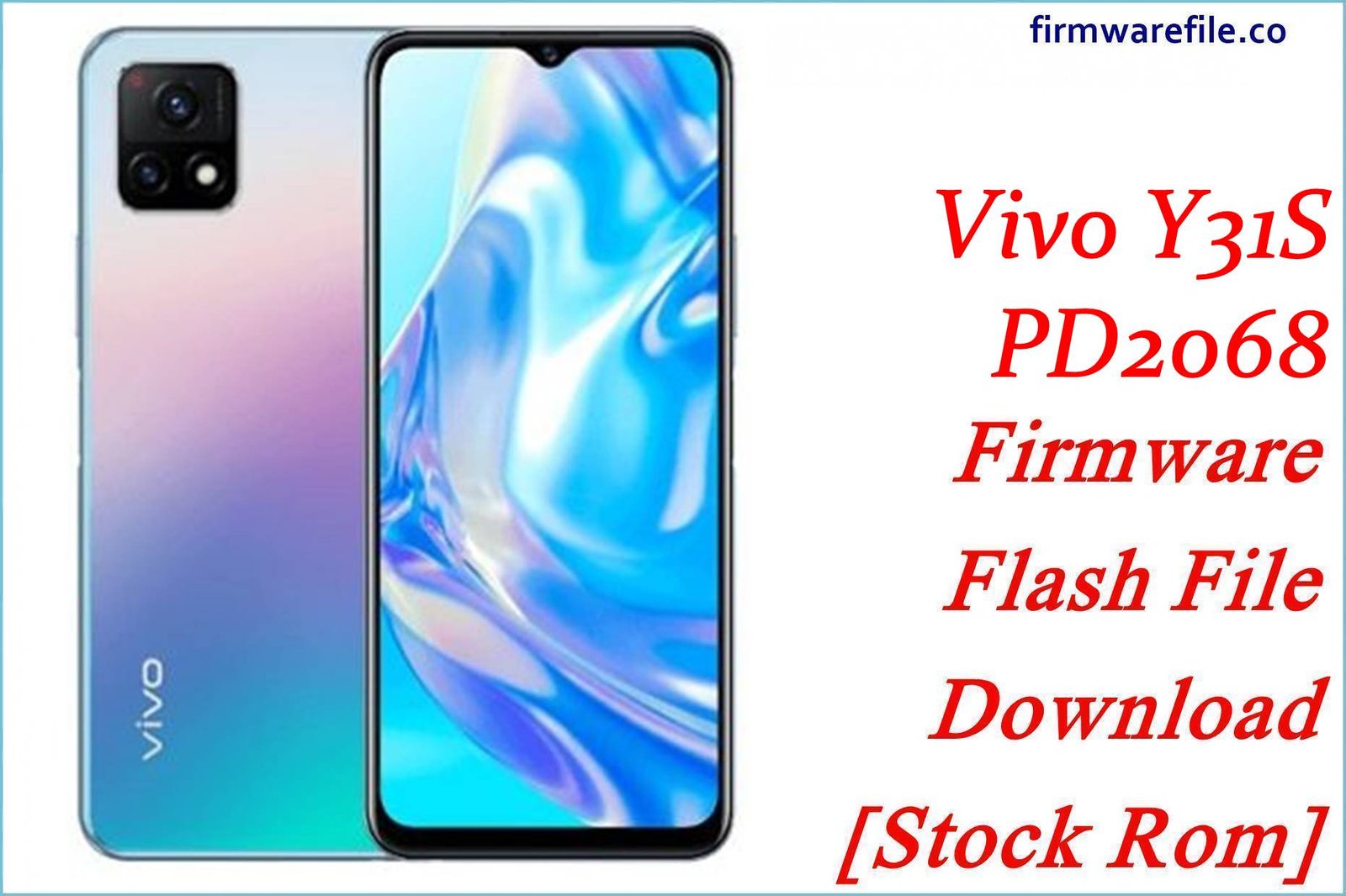 Vivo Y31S PD2068 Firmware Flash File Download [Stock Rom]