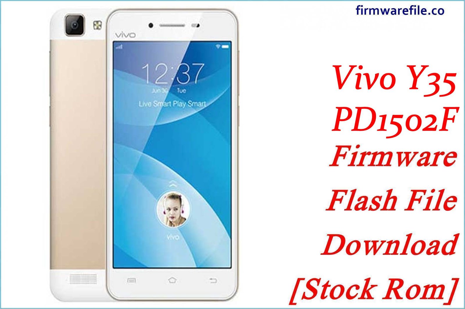 Vivo Y35 PD1502F Firmware Flash File Download [Stock Rom]