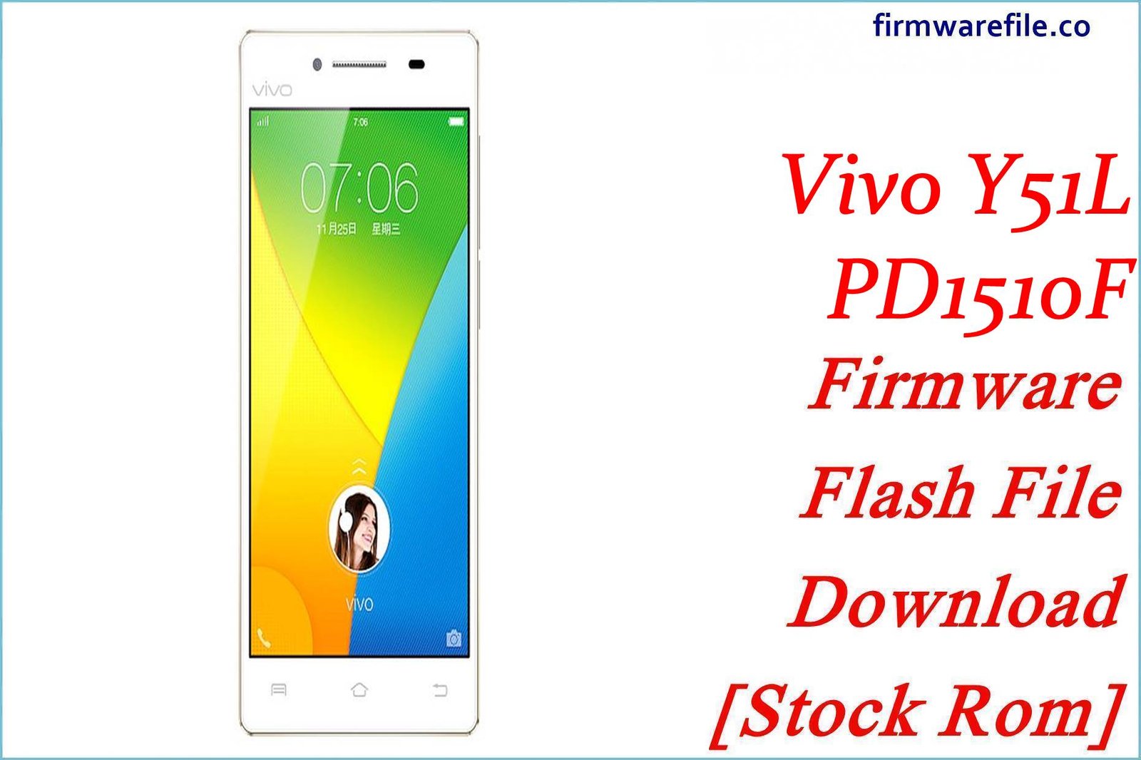 Vivo Y51L PD1510F Firmware Flash File Download [Stock Rom]