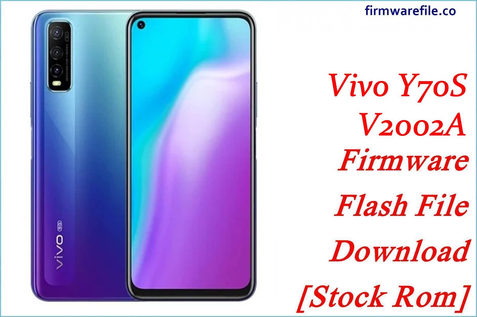 Vivo Y70S V2002A Firmware Flash File Download [Stock Rom]