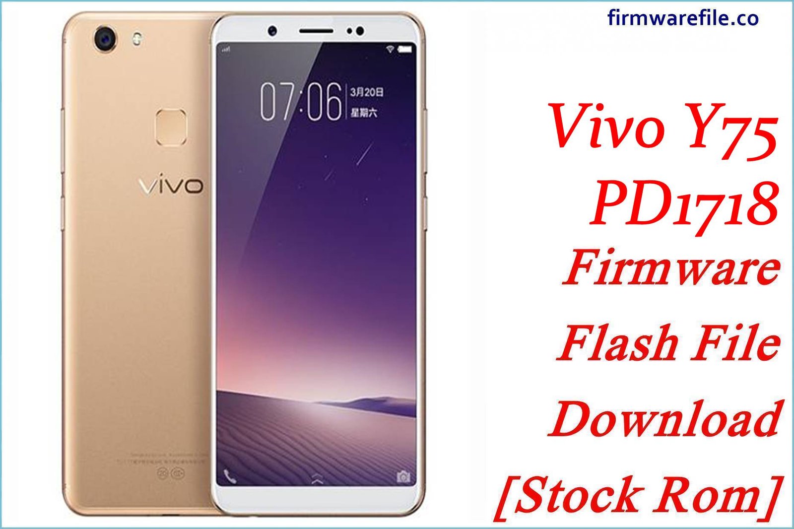 Vivo Y75 PD1718 Firmware Flash File Download [Stock Rom]