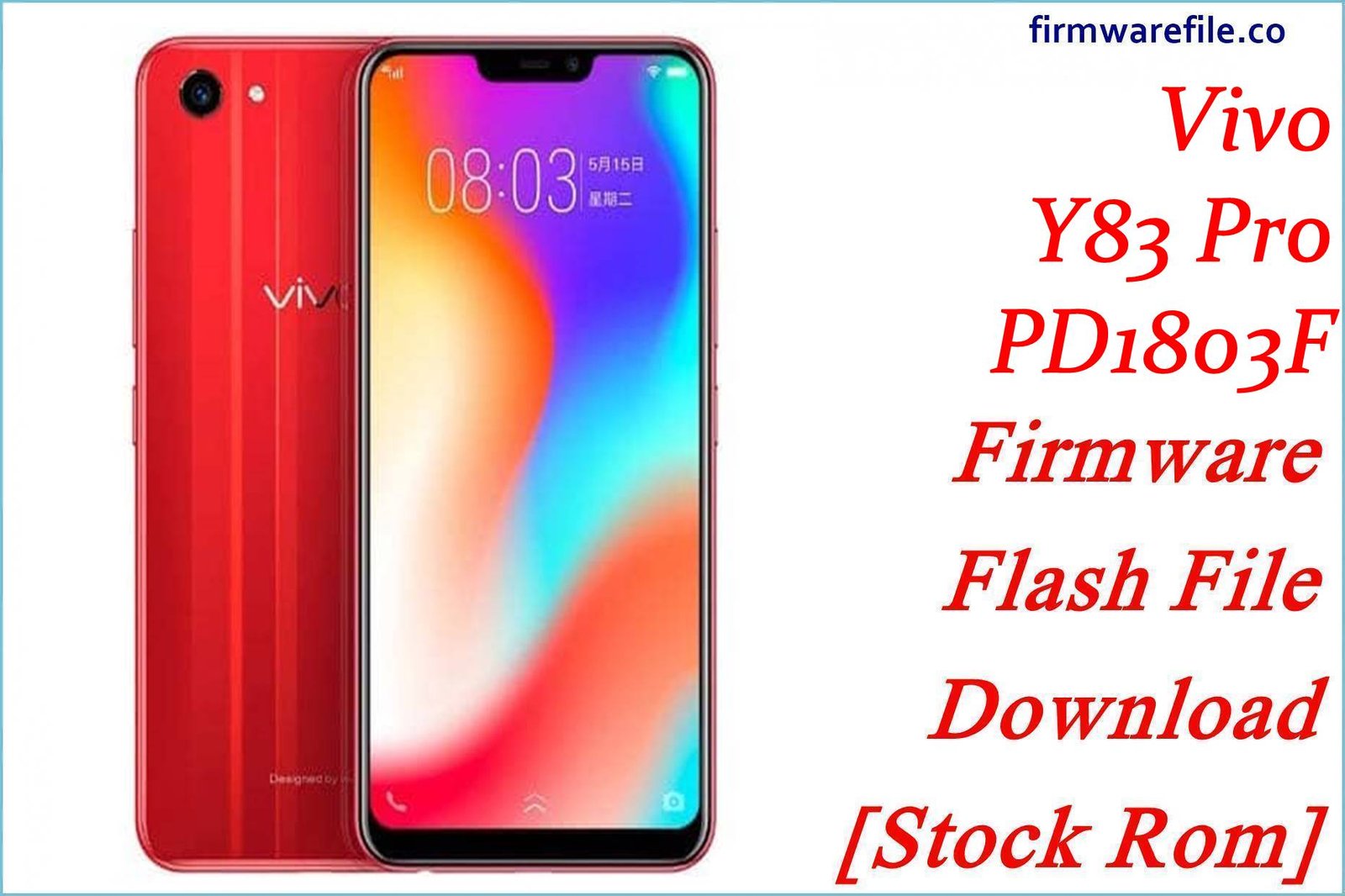 Vivo Y83 Pro PD1803F Firmware Flash File Download [Stock Rom]