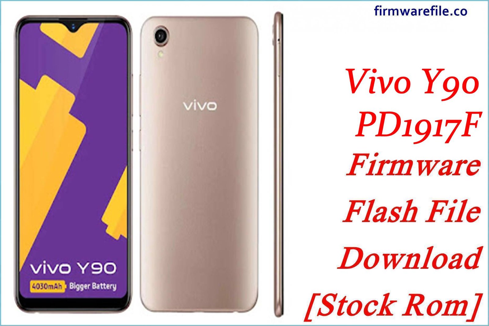 Vivo Y90 PD1917F Firmware Flash File Download [Stock Rom]