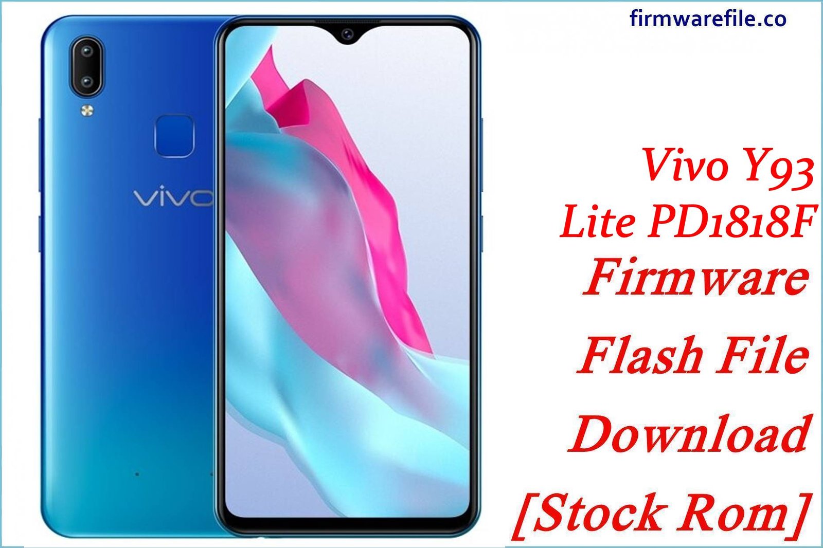 Vivo Y93 Lite PD1818F Firmware Flash File Download [Stock Rom]