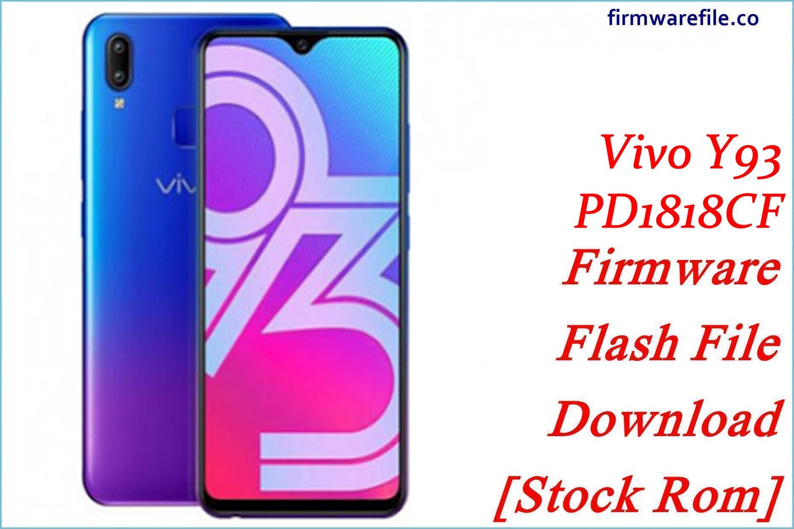 Vivo Y93 PD1818CF Firmware Flash File Download [Stock Rom]