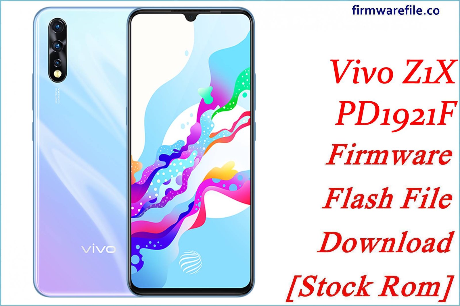 Vivo Z1X PD1921F Firmware Flash File Download [Stock Rom]