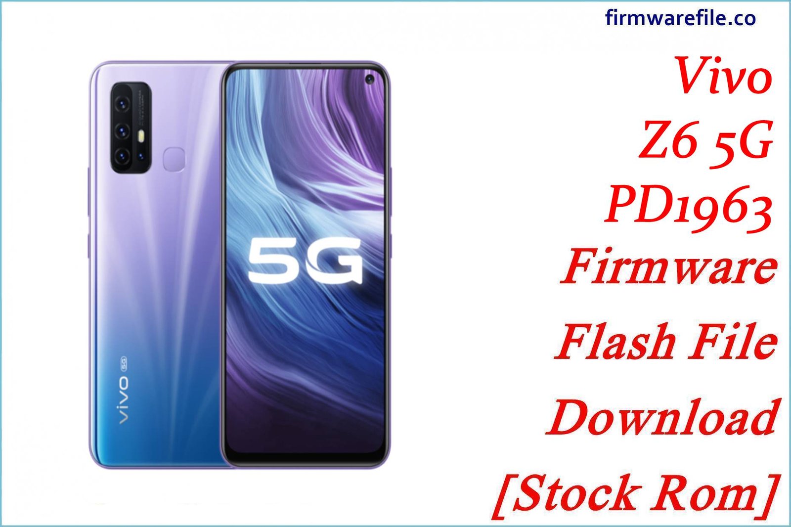 Vivo Z6 5G PD1963 Firmware Flash File Download [Stock Rom]