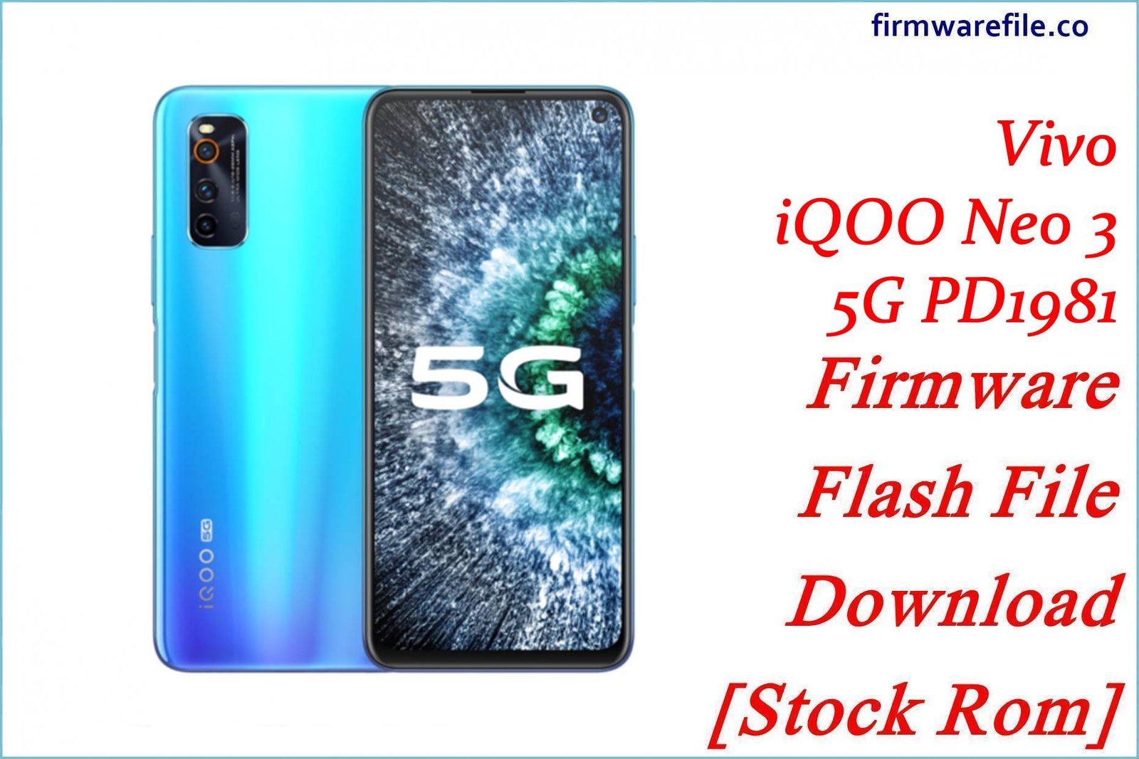 Vivo iQOO Neo 3 5G PD1981 Firmware Flash File Download [Stock Rom]