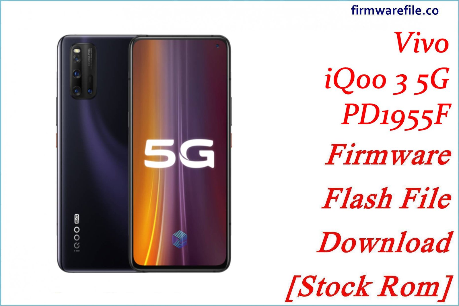 Vivo iQoo 3 5G PD1955F Firmware Flash File Download [Stock Rom]