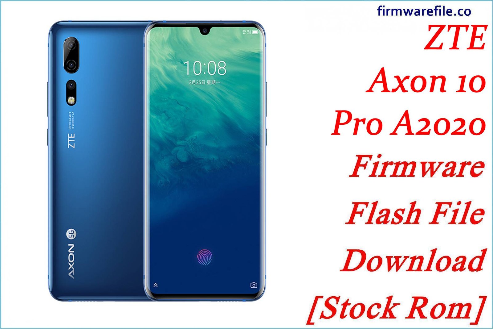 ZTE Axon 10 Pro A2020 Firmware Flash File Download [Stock Rom]