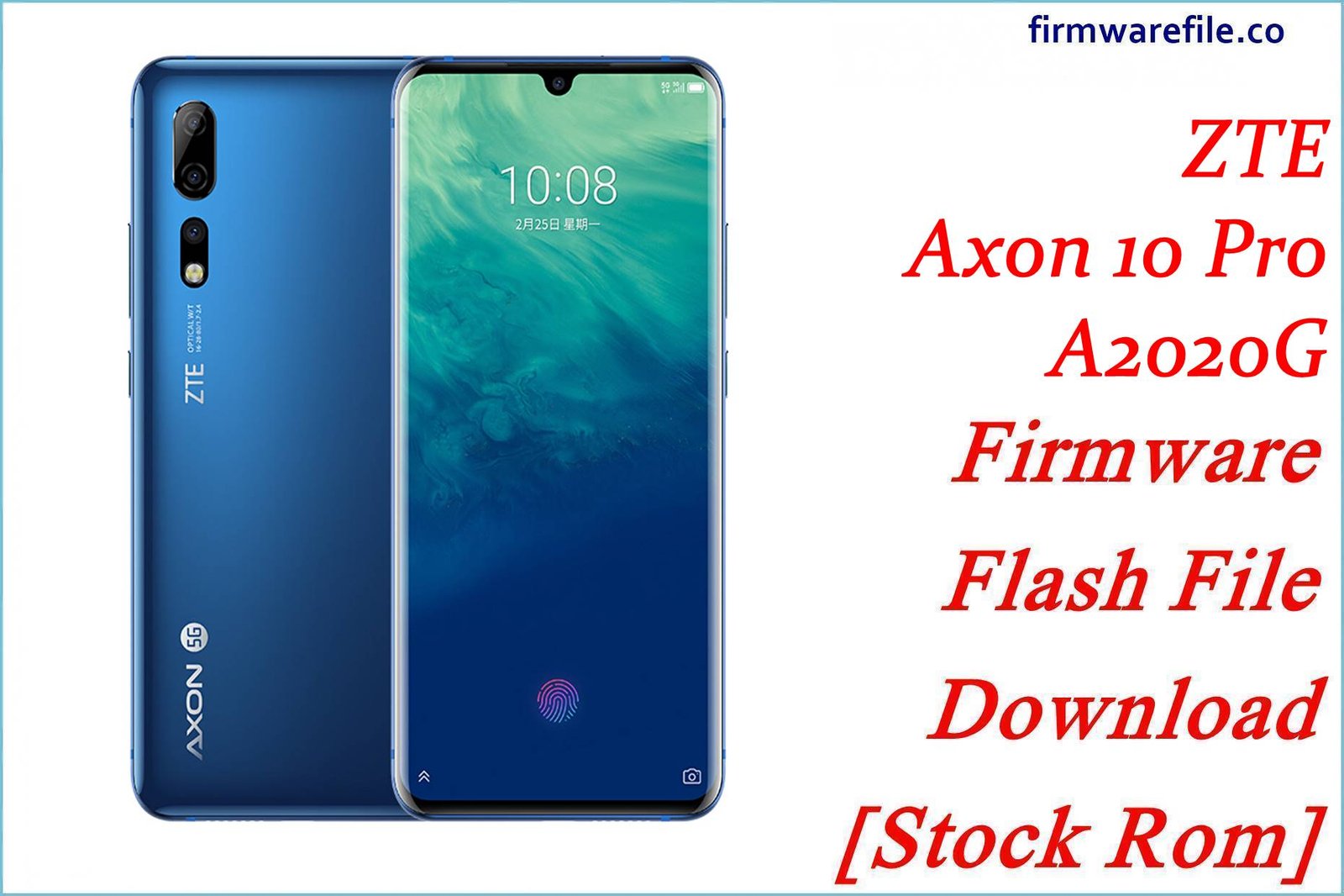 ZTE Axon 10 Pro A2020G Firmware Flash File Download [Stock Rom]