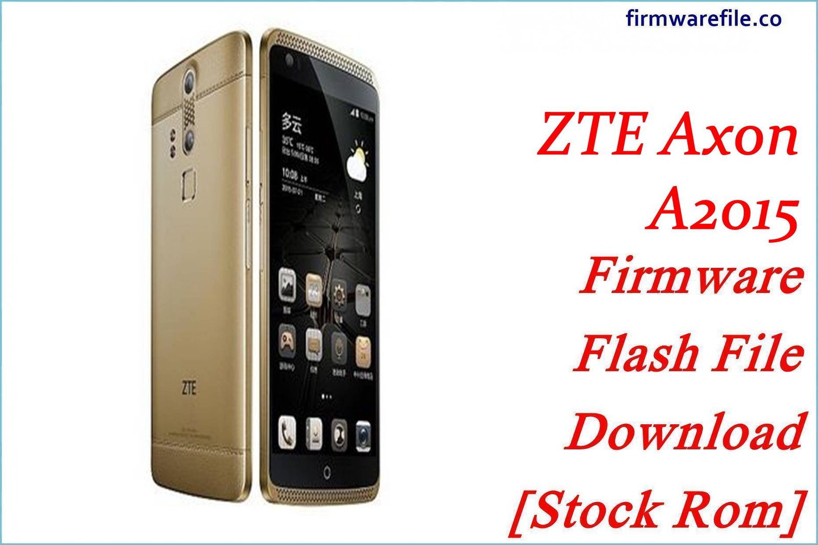 ZTE Axon A2015 Firmware Flash File Download [Stock Rom]