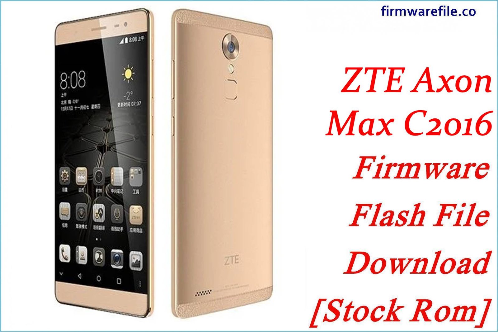 ZTE Axon Max C2016 Firmware Flash File Download [Stock Rom]