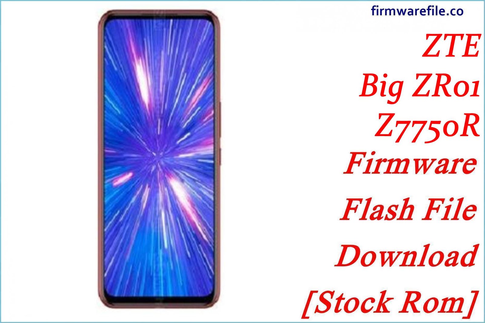 ZTE Big ZR01 Z7750R Firmware Flash File Download [Stock Rom]