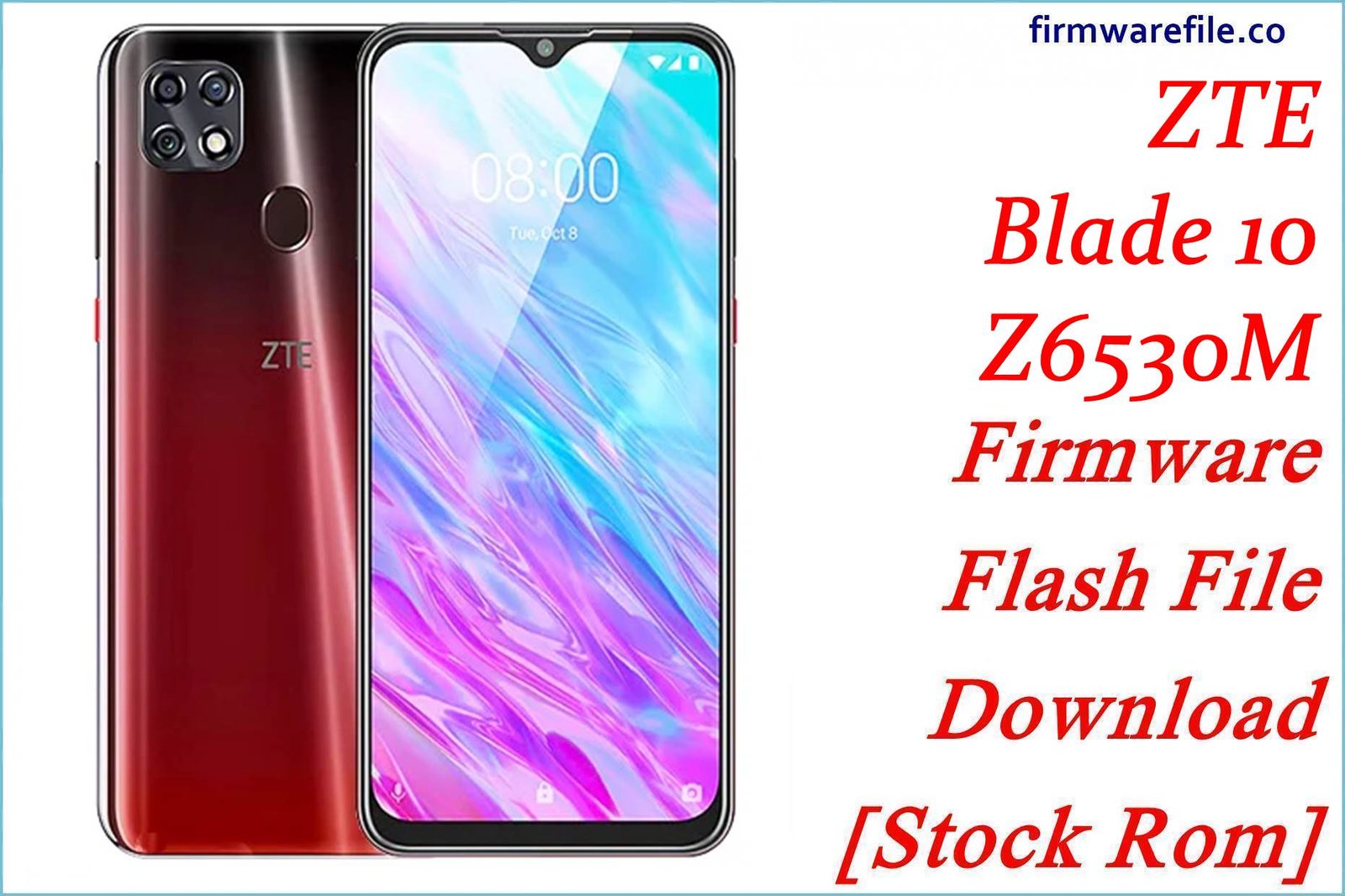 ZTE Blade 10 Z6530M Firmware Flash File Download [Stock Rom]
