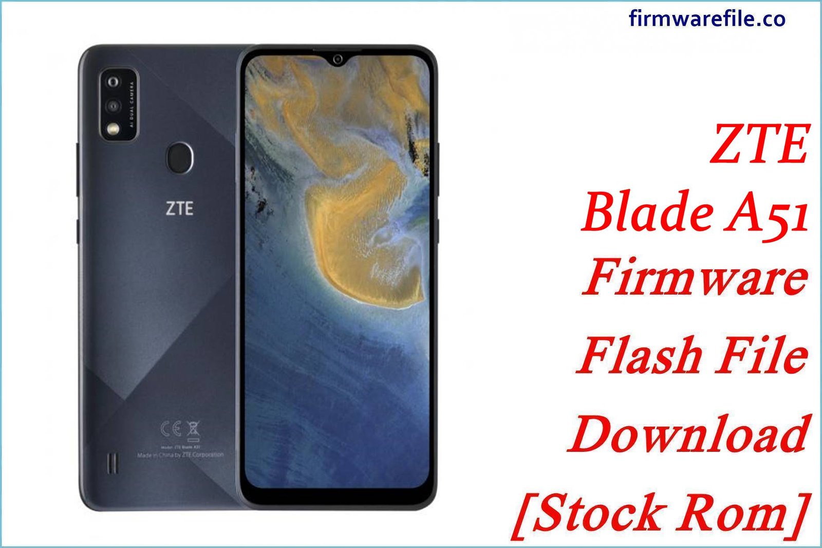ZTE Blade A51 Firmware Flash File Download [Stock Rom]