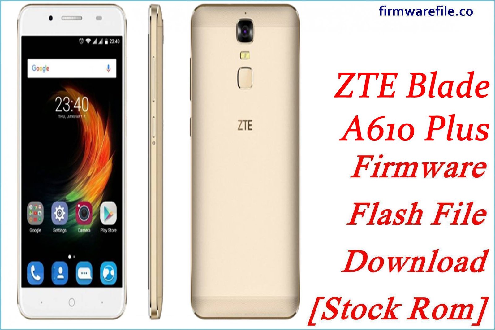 ZTE Blade A610 Plus Firmware Flash File Download [Stock Rom]