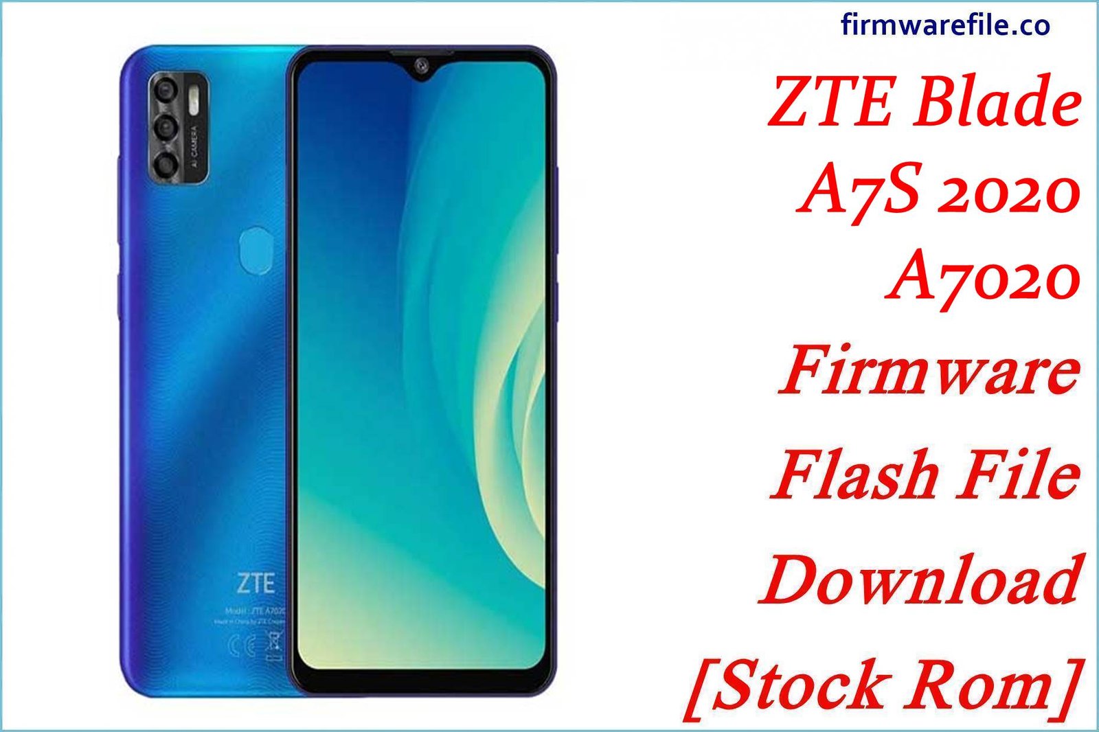 ZTE Blade A7S 2020 A7020 Firmware Flash File Download [Stock Rom]