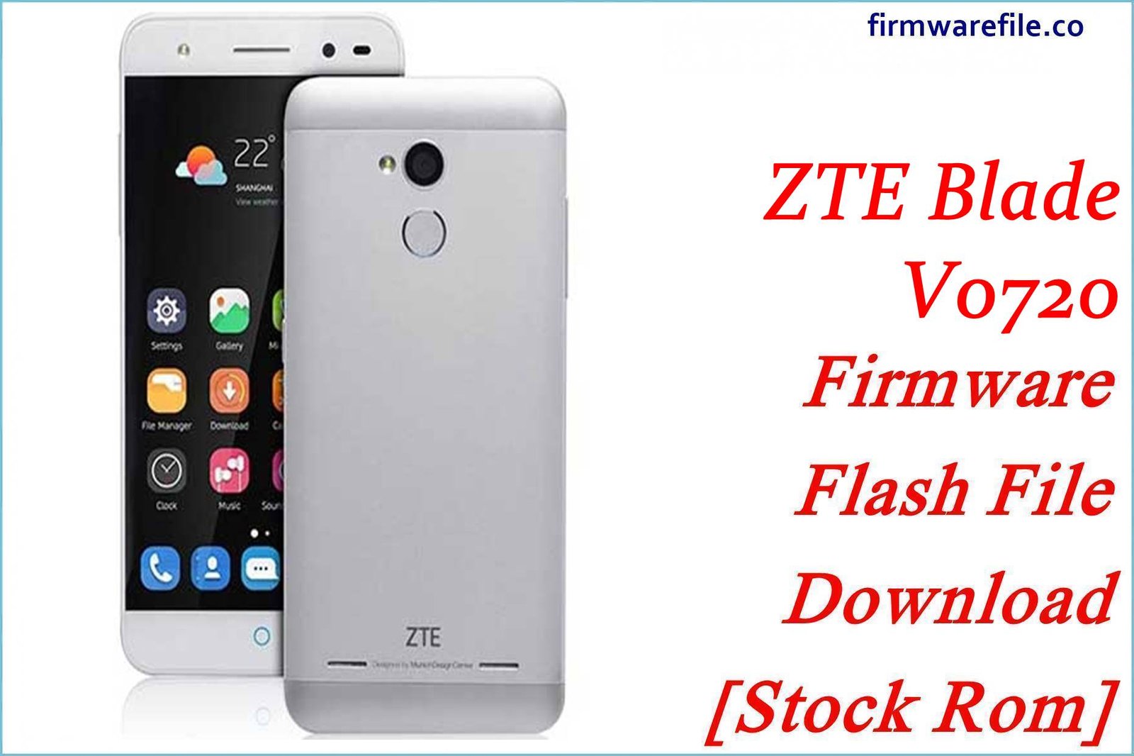 ZTE Blade V0720 Firmware Flash File Download [Stock Rom]
