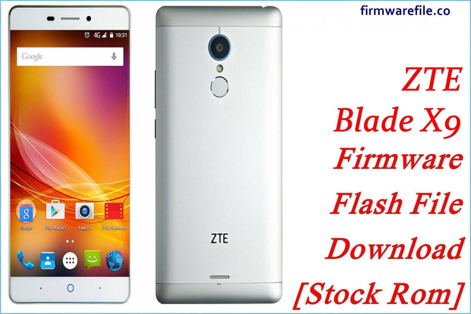 ZTE Blade X9 Firmware Flash File Download [Stock Rom]