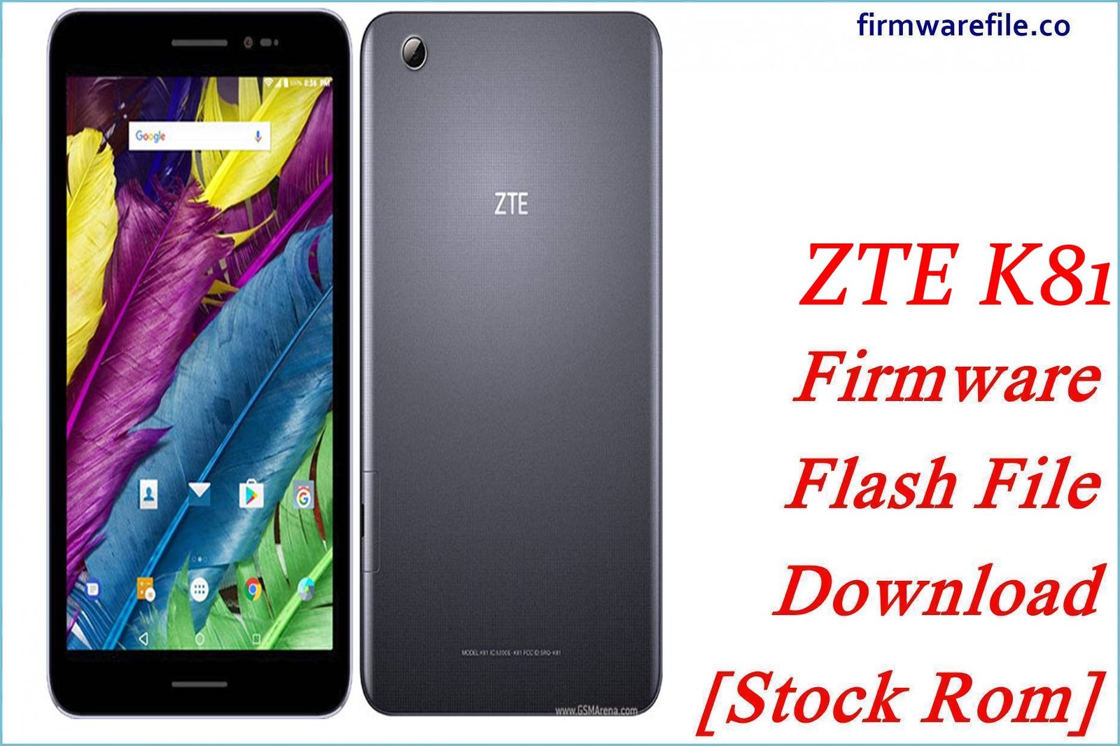 ZTE K81 Firmware Flash File Download [Stock Rom]