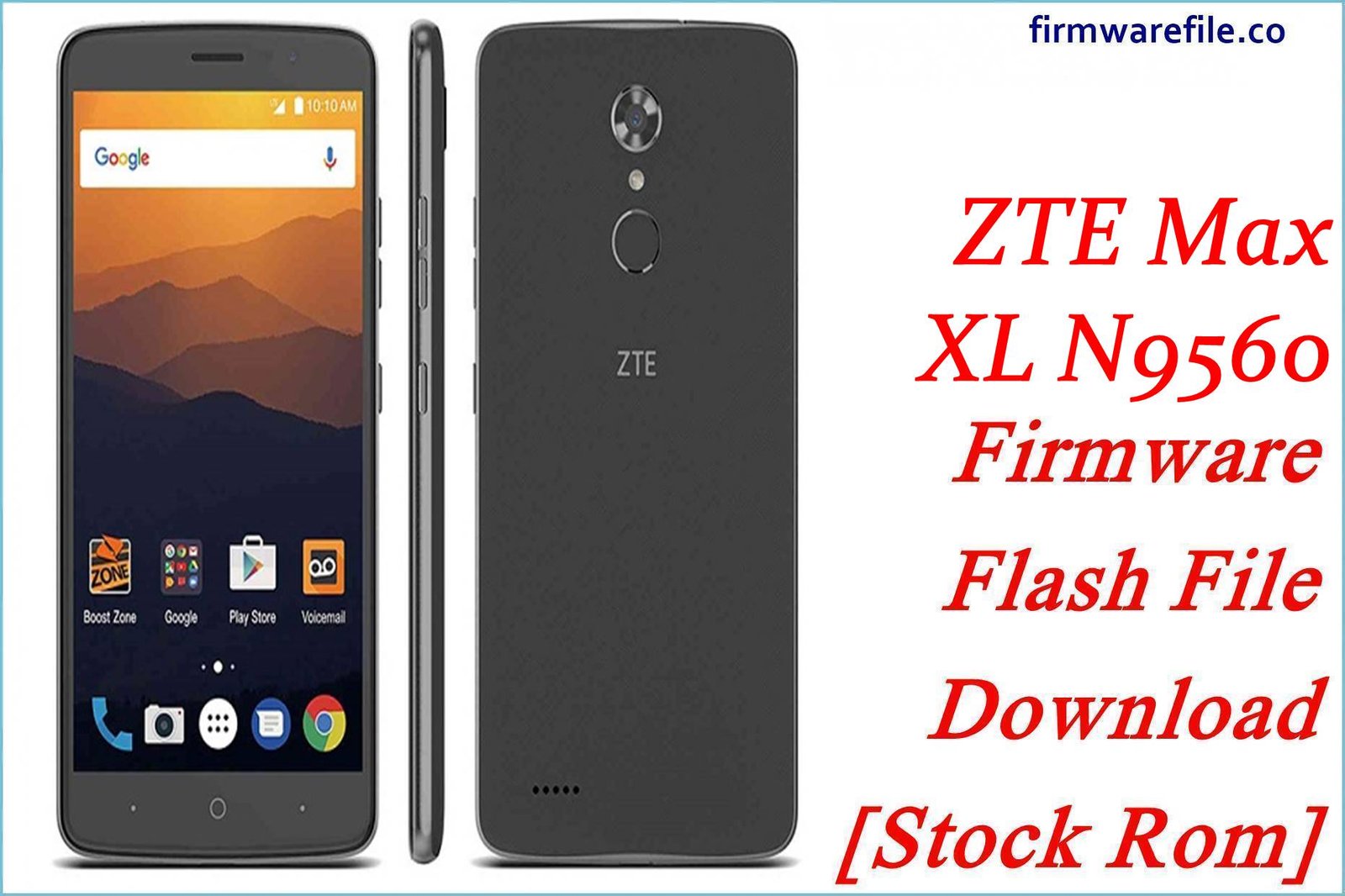 ZTE Max XL N9560 Firmware Flash File Download [Stock Rom]
