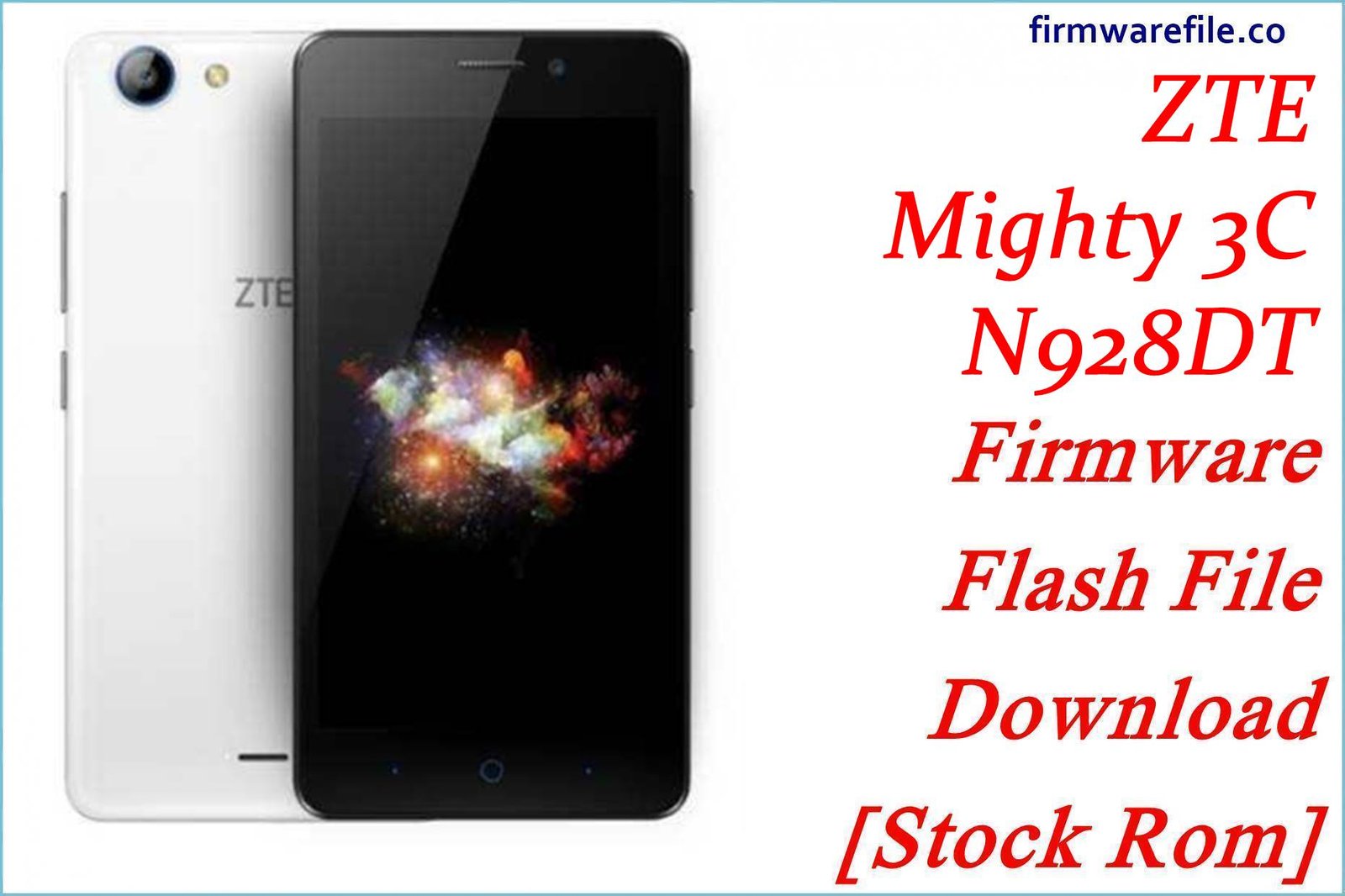 ZTE Mighty 3C N928DT Firmware Flash File Download [Stock Rom]