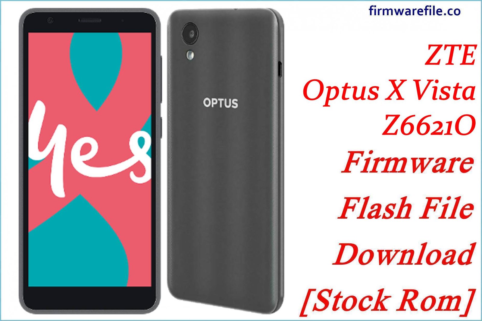 ZTE Optus X Vista Z6621O Firmware Flash File Download [Stock Rom]